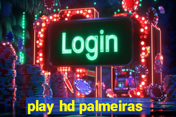 play hd palmeiras